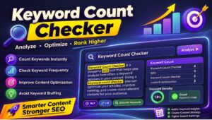 Keyword Count Checker: Complete Guide to Keyword Frequency and SEO Content Optimization