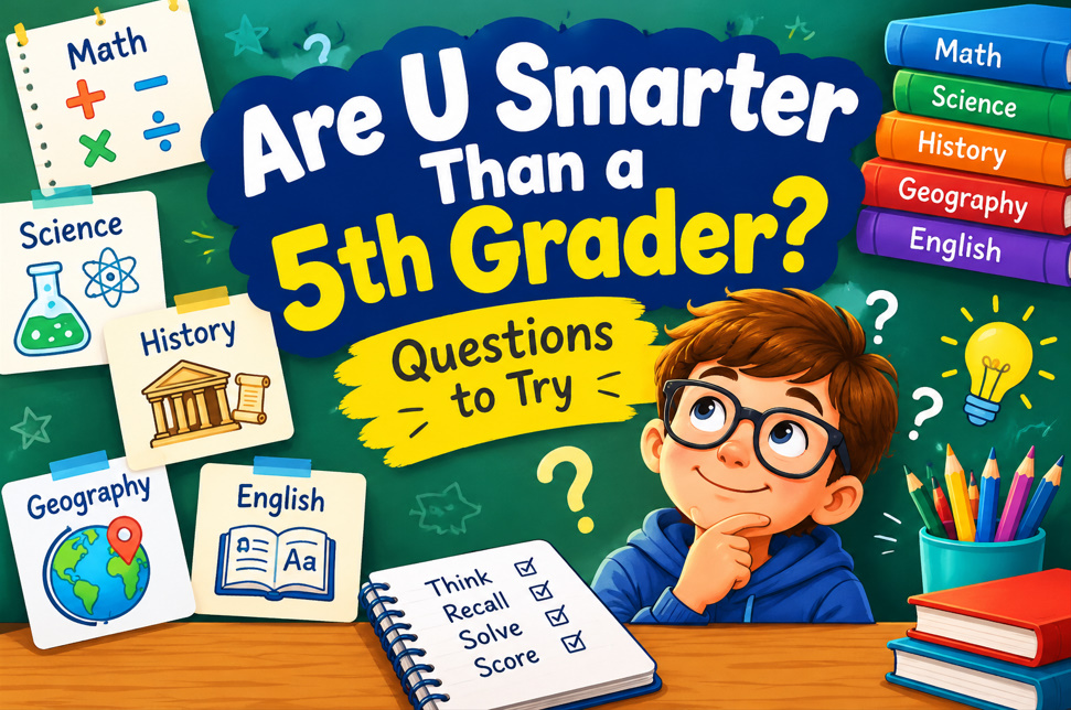 Are u smarter than a 5th grader question. I